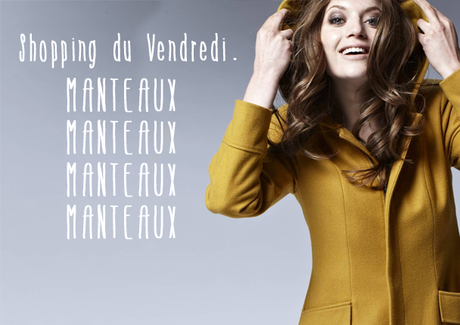 Shopping du vendredi : manteaux