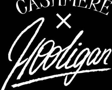 CASHMERE x HOOLIGAN ou la mode alternative