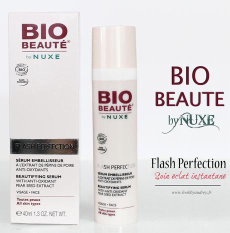 Découverte du Sérum Embellisseur Flash Perfection – BioBeauté by NUXE