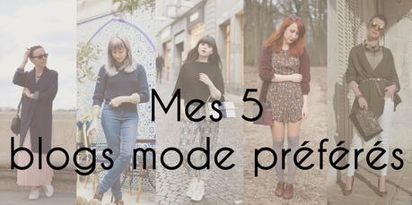 Mes 5 blogs mode préférés