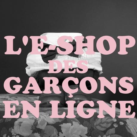 LES GARÇONS EN LIGNE: LANCEMENT DE L’E-SHOP