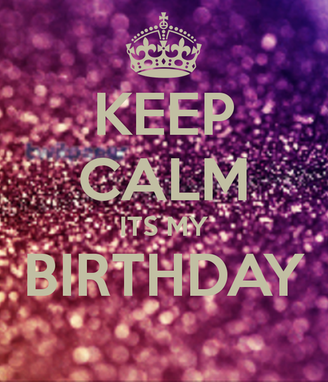 keep-calm-its-my-birthday-8027