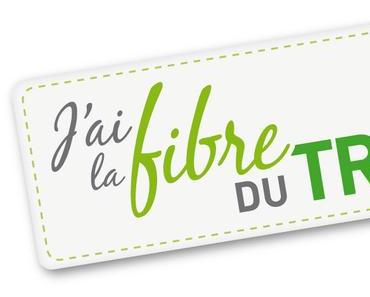 J’ai la fibre du tri et toi ?