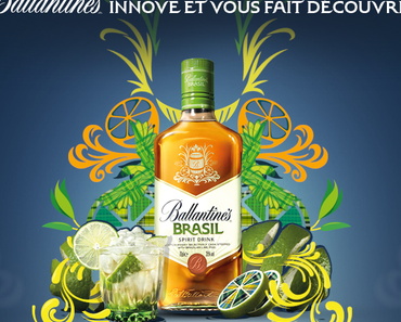 WHISKY + SOLEIL = BALLANTINE’S  BRASIL