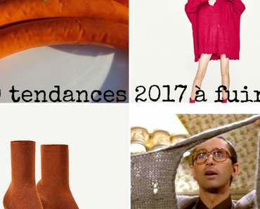 10 tendances 2017 à fuir