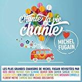 Chante (Love Michel Fugain)