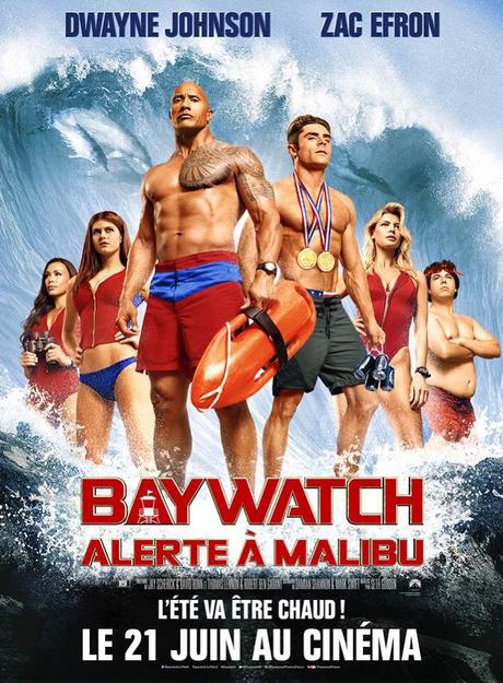 FILM : BAYWATCH, Alerte à Malibu