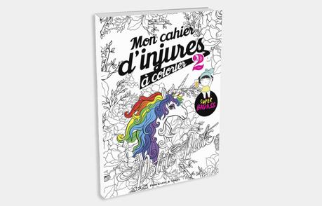 [LES CONCOURS DE TLM] L’irrévérencieux mais défoulant Cahier d’Injures à Colorier à Gagner !