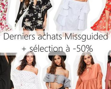 Ma dernière commande Missguided + sélection shopping à -50%