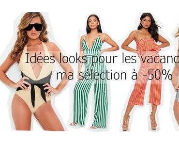 Looks de vacances à -50% !